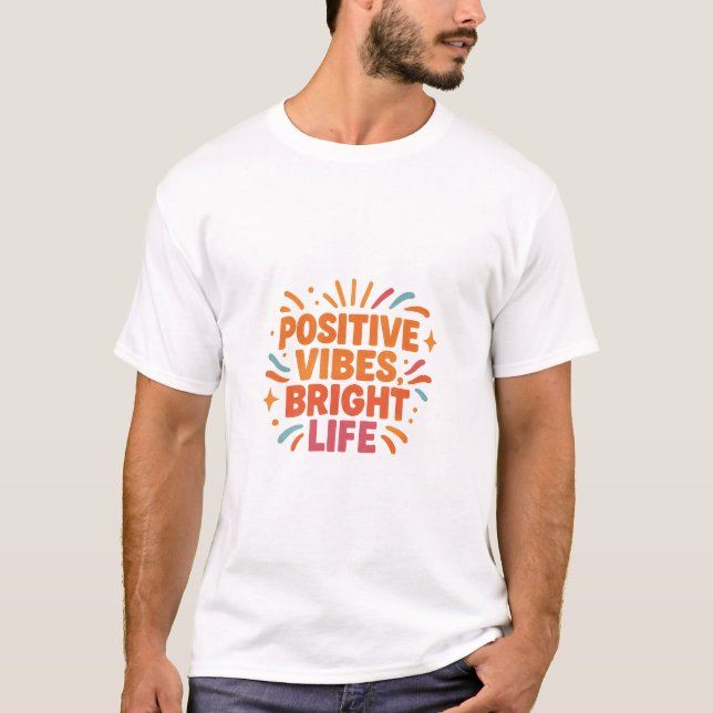 Camiseta Wear your sunshine – Positive Vibes, Bright Life (Frente)