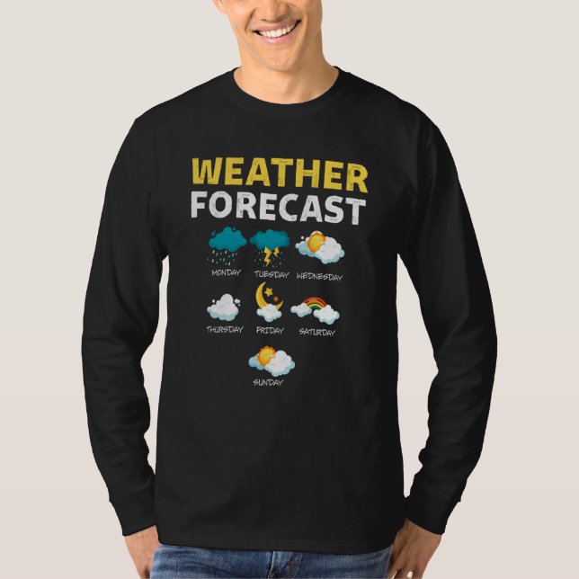 Camiseta Weather Forecast For Today Report Weather (Frente)