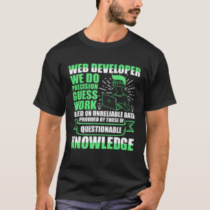 Camiseta Web Developer Nós Fazemos Precision Adivinhamos Ca
