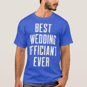 Camiseta Wedding Officiant Best Internet Ordained Minister