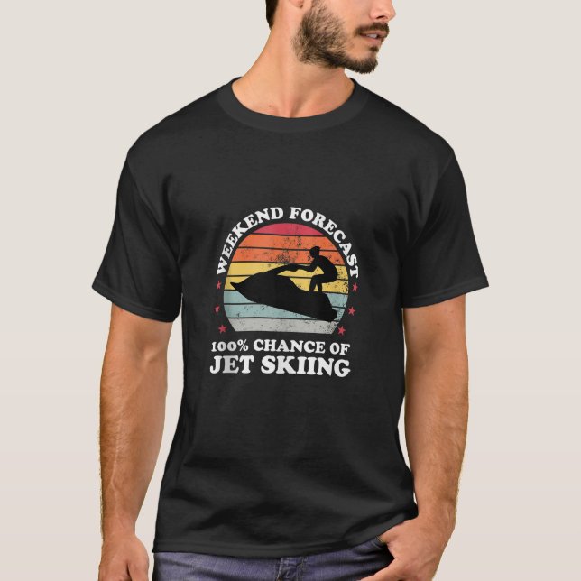 Camiseta Weekend Forecast 100 Chance Of Jet Skiing Jetski L (Frente)