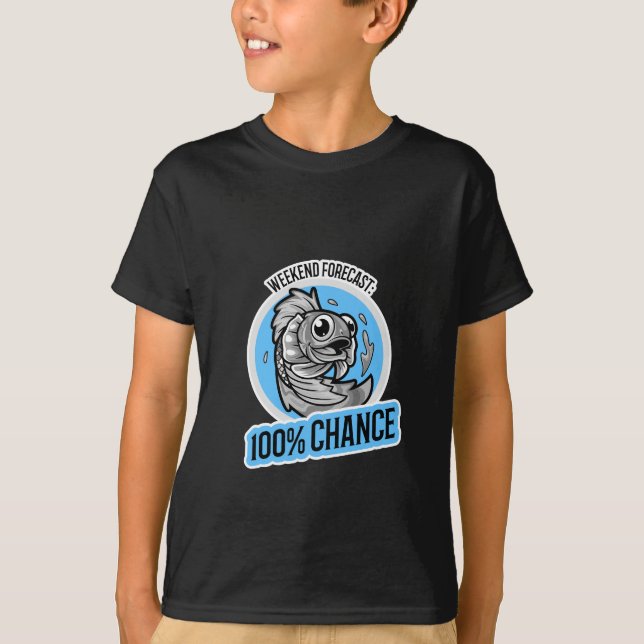 Camiseta Weekend Forecast 100% Chance T-Shirt (Frente)