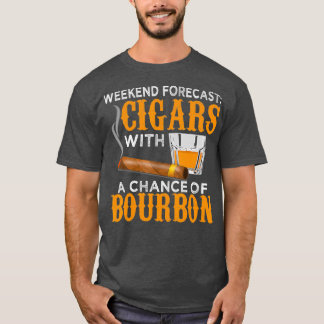 Camiseta Weekend Forecast Cigars Chance of Bourbon Cigar