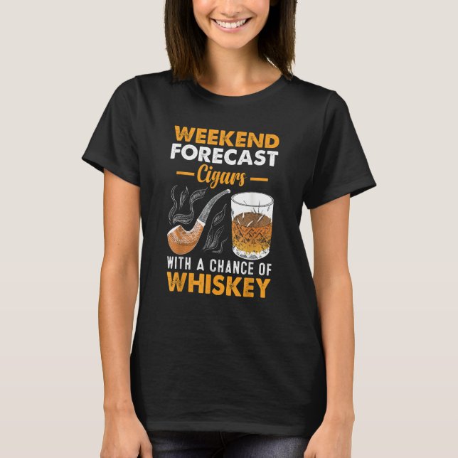 Camiseta Weekend Forecast Cigars Whiskey (Frente)