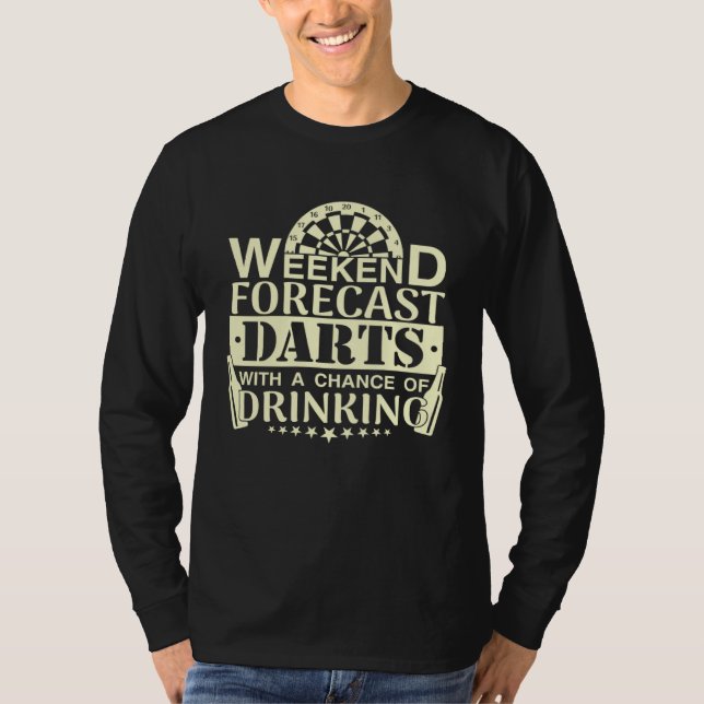 Camiseta Weekend Forecast Darts Drinking  Dart Player (Frente)