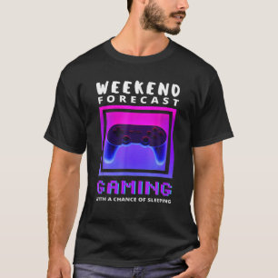 Camiseta Weekend Forecast Gaming Funny Video Game Gamer Gam