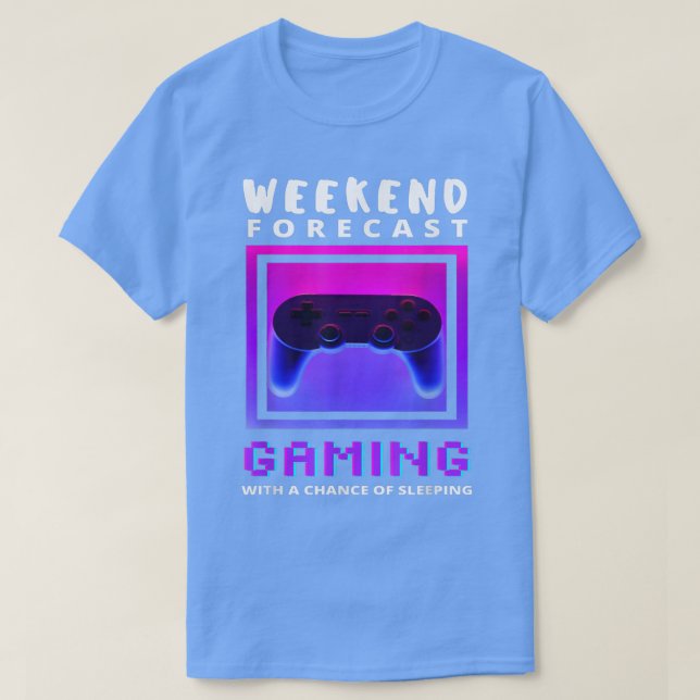 Camiseta Weekend Forecast Gaming Funny Video Game Gamer Gam (Frente do Design)