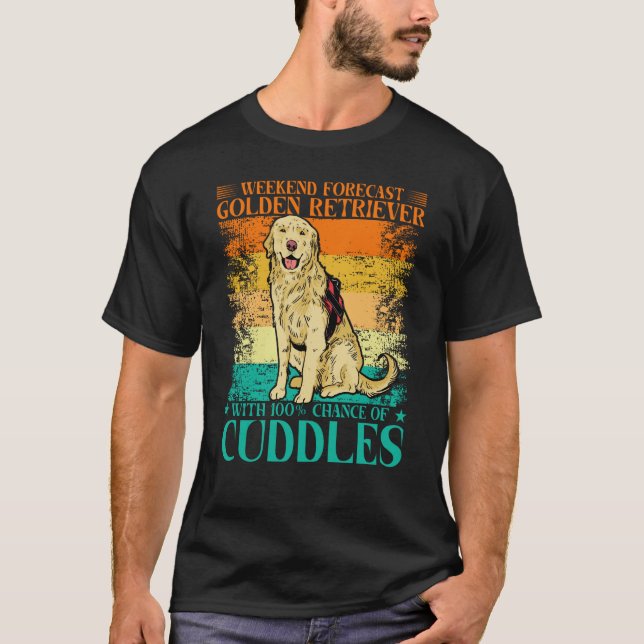 Camiseta Weekend Forecast Golden Retriever with 100 Chance  (Frente)