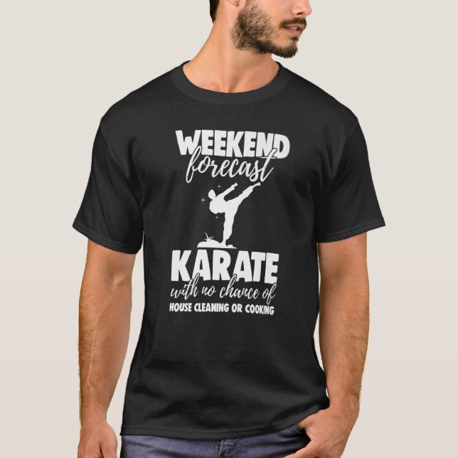 Camiseta Weekend Forecast Karate With No Chance Funny Men G (Frente)