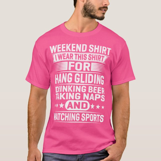 Camiseta Weekend I Wear This For Hang Gliding Drinking (Frente)