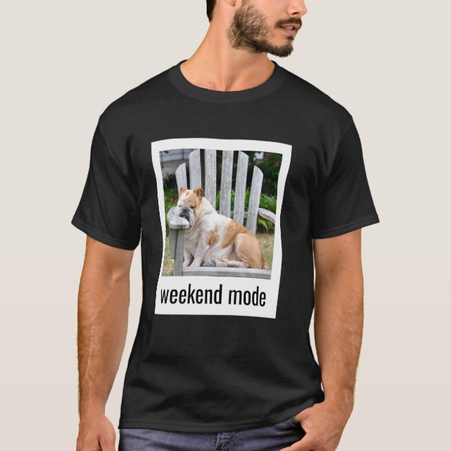Camiseta Weekend Mode English Bulldog Funny Lazy Dog Owner  (Frente)