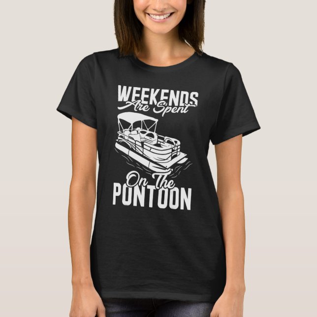Camiseta Weekends Are Spent On The Pontoon Boat Captain Par (Frente)