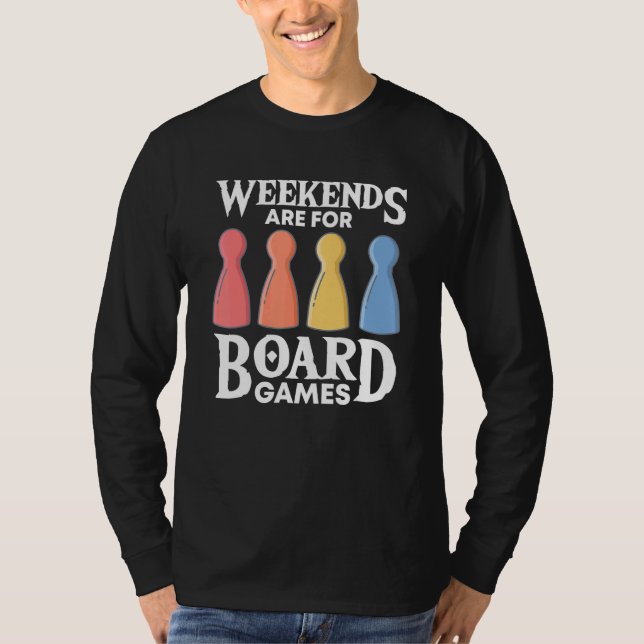 Camiseta weekends board game board gamer board games (Frente)