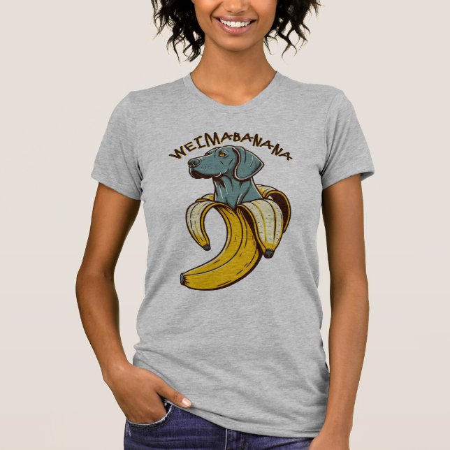 Camiseta Weimabanana; cão fofo (Frente)