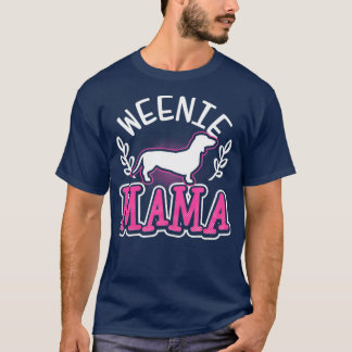 Camiseta Weiner Dog Weenie Mama Gift
