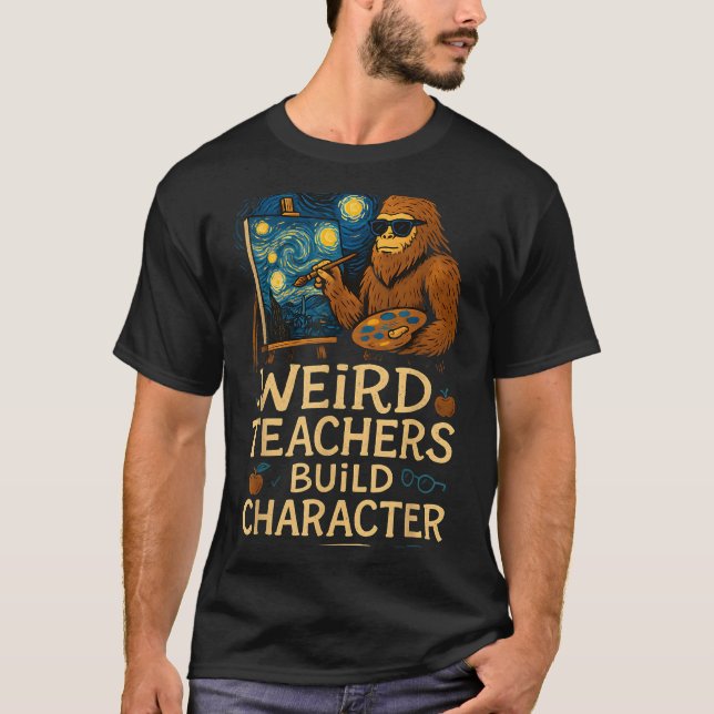 Camiseta Weird Teachers Build Character Funny Van Bigfoot A (Frente)