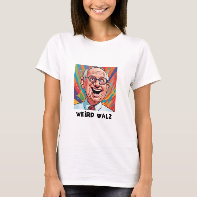 Camiseta Weird Walz (Frente)