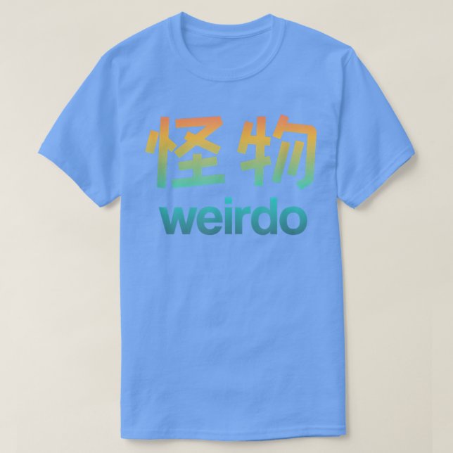 Camiseta Weirdo em Kanji (Cartas Japonesas) Cópia T-Shirt (Frente do Design)