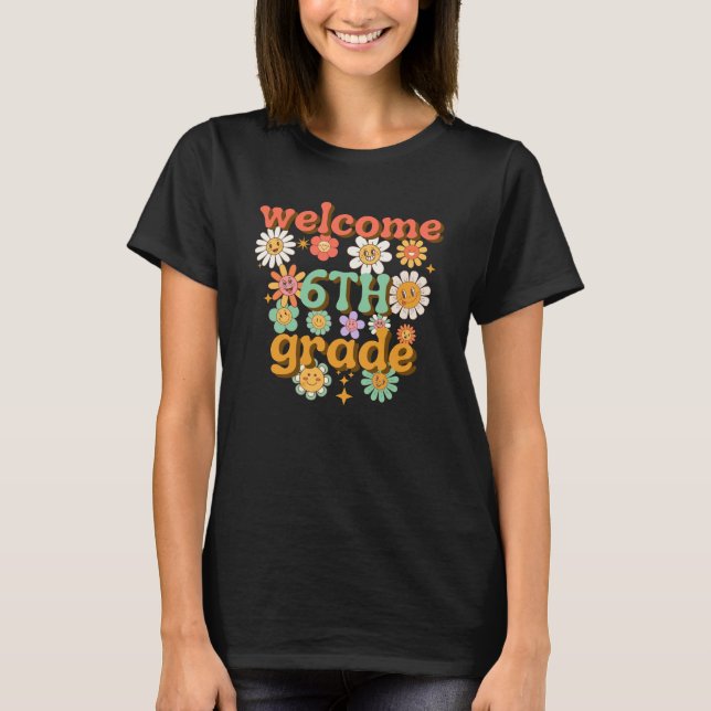 Camiseta welcome 6th grade, first day of school, welcome (Frente)