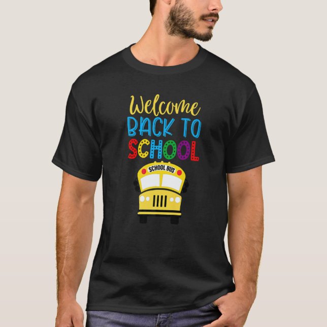 Camiseta Welcome Back To School  Cute School Bus Driver Men (Frente)
