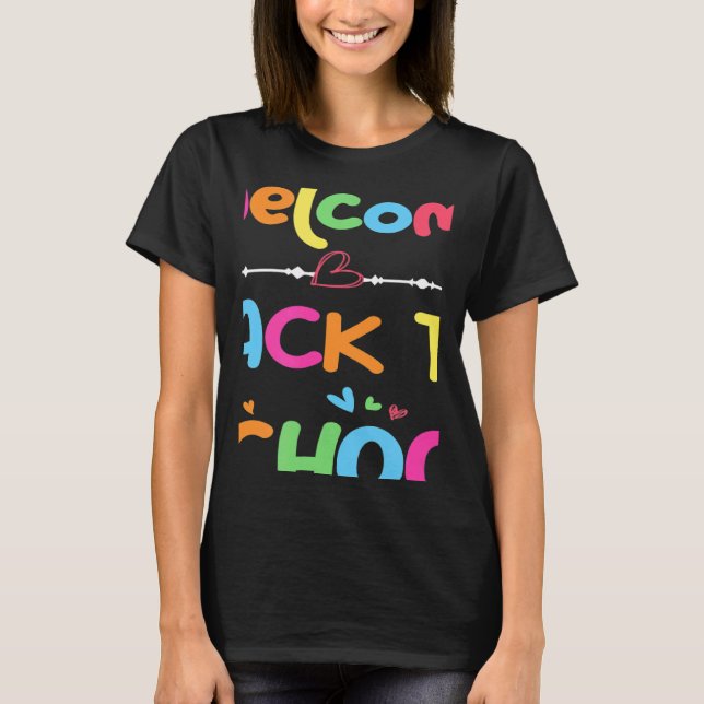 Camiseta Welcome Back To School First Day of School Teacher (Frente)