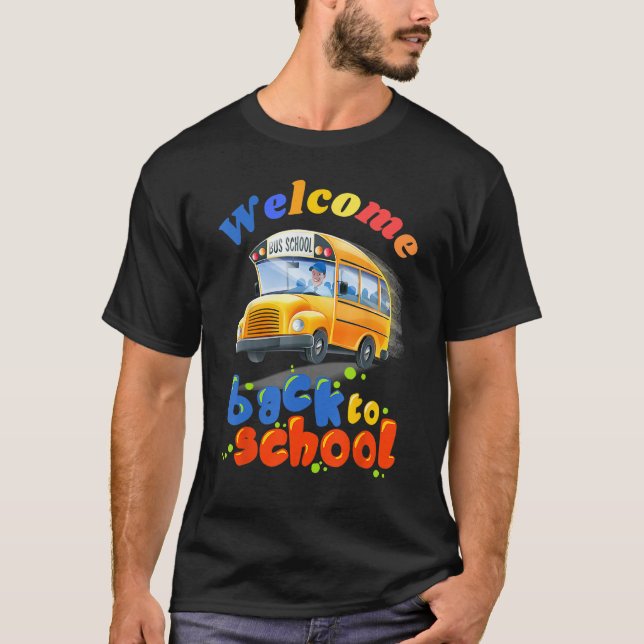 Camiseta Welcome Back to School School Bus Driver Boys girl (Frente)