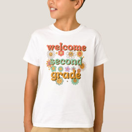 CAMISETA WELCOME SECOND GRADE BACK TO SCHOOL FIRST DAY