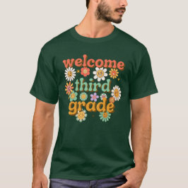 CAMISETA WELCOME THIRD GRADE BACK TO SCHOOL FIRST DAY