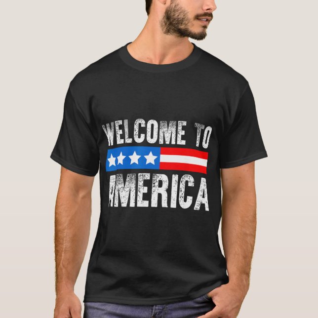 Camiseta Welcome To America Patriotic Usa Flag New American (Frente)