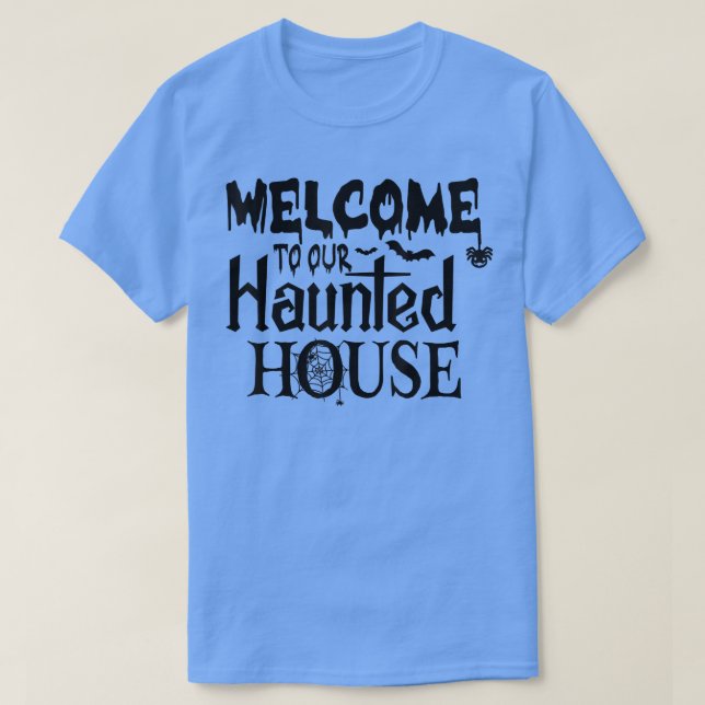 Camiseta Welcome To Our Haunted House  (Frente do Design)