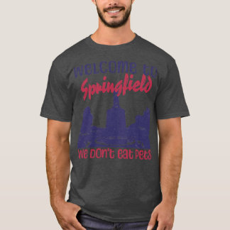 Camiseta Welcome to Springfield We Dont Eat Pets Funny Desi