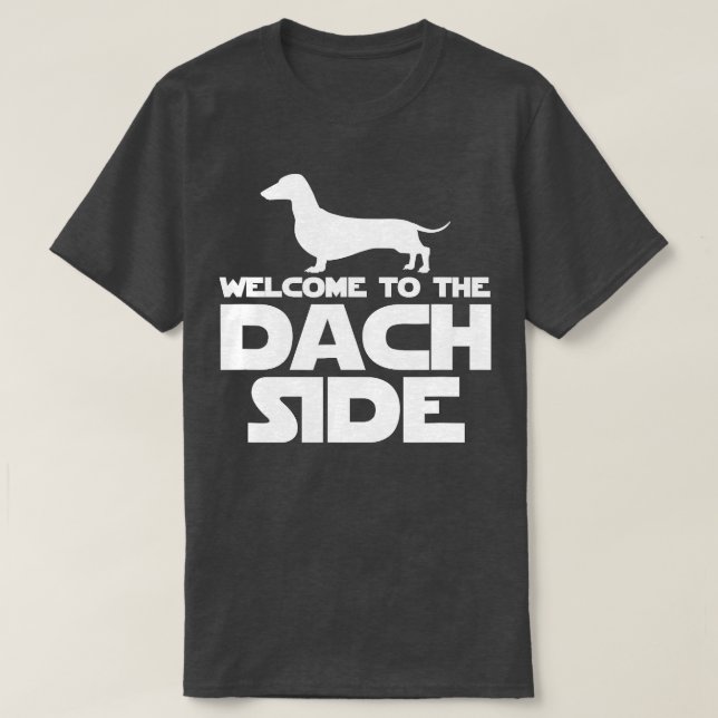 Camiseta Welcome To The Dach Side Dachshund Lovers Funny Wi (Frente do Design)