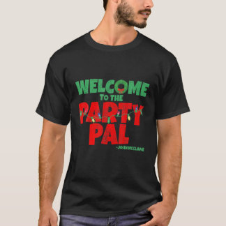Camiseta Welcome To The Party Pal!