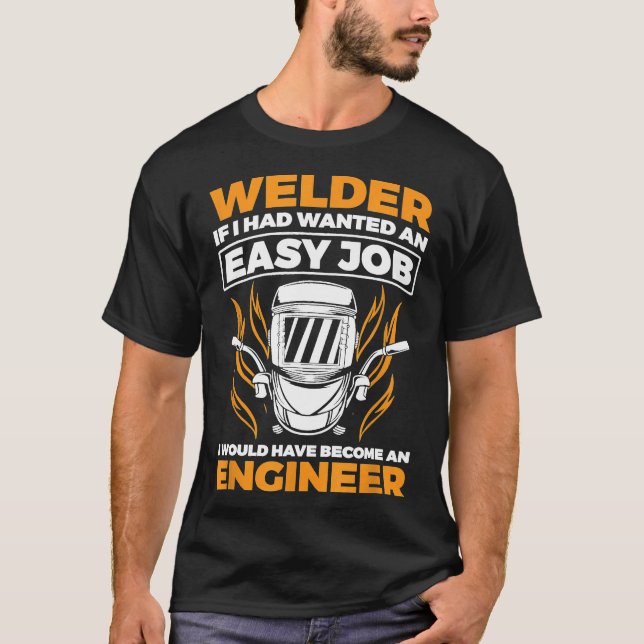 Camiseta Welder Easy Job Seria Um Chcxw De Soldadura De Eng (Frente)