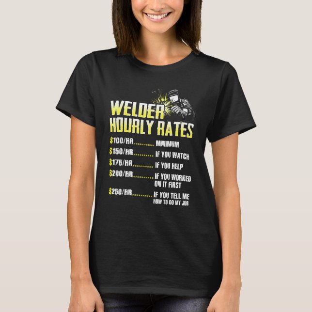 Camiseta Welder Hourly Rate Weld Welding Mens Presents (Frente)