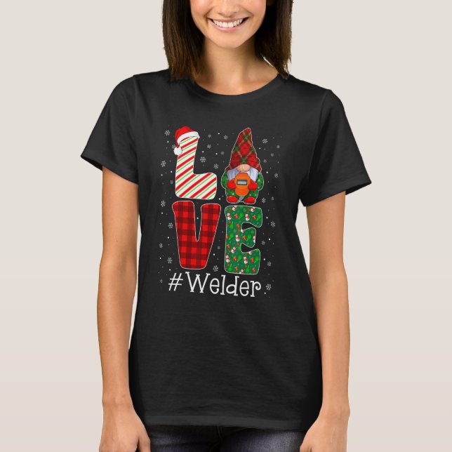 Camiseta Welder LOVE Gnome Funny Matching Pajama Christmas (Frente)