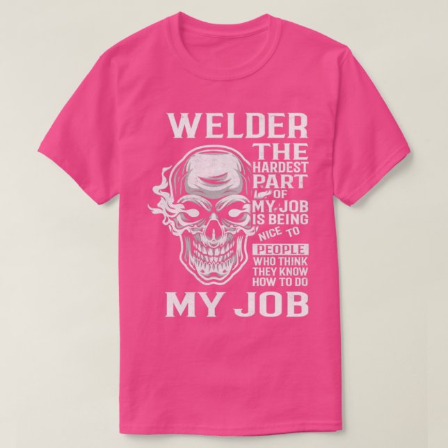 Camiseta Welder The Hardest Part Gift 2 Item (Frente do Design)