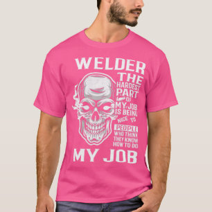 Camiseta Welder The Hardest Part Gift 2 Item