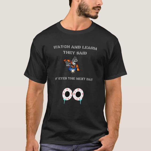 Camiseta Welder Worker Watch And Learning (Frente)