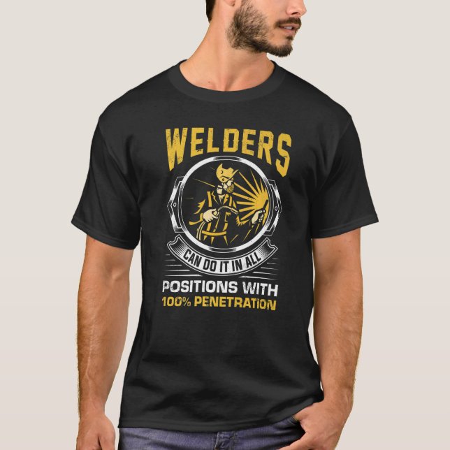 Camiseta Welders can do it in all Positions Metalsmith Fabr (Frente)