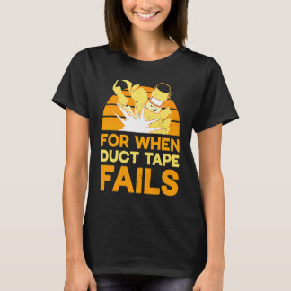 Camiseta Welding for when duct tape fails 1