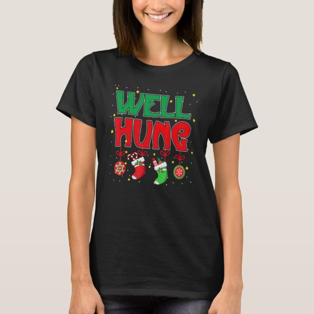 Camiseta Well Hung Christmas  Christmas stocking  Men Women (Frente)
