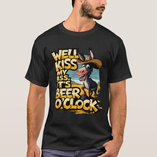 Camiseta Well Kiss My It's Beer O' Clock Drinking Beer  (Frente)