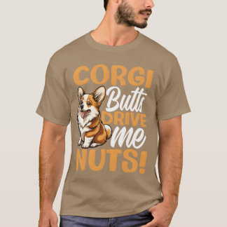 Camiseta Welsh Corgi Pembroke Corgi Butts Me Fazem Ficar Lo