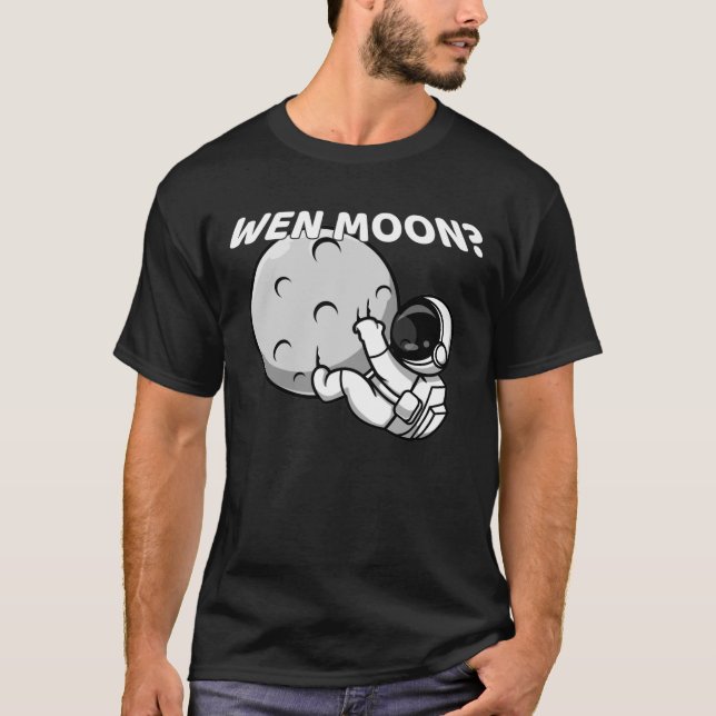 Camiseta Wen Moon? - Memória Cripto Astronauta Engraçada (Frente)