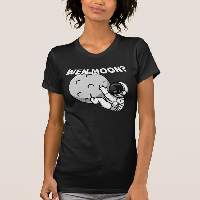 Camiseta Wen Moon? - Memória Cripto Astronauta Engraçada (Frente)