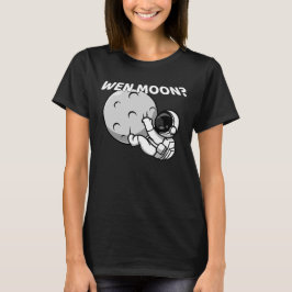 Camiseta Wen Moon? - Memória Cripto Astronauta Engraçada