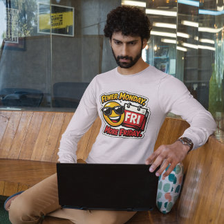 Camiseta Weniger Montag, Mehr Freitag