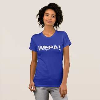 Camiseta Wepa! - O t-shirt das mulheres - (etiqueta de