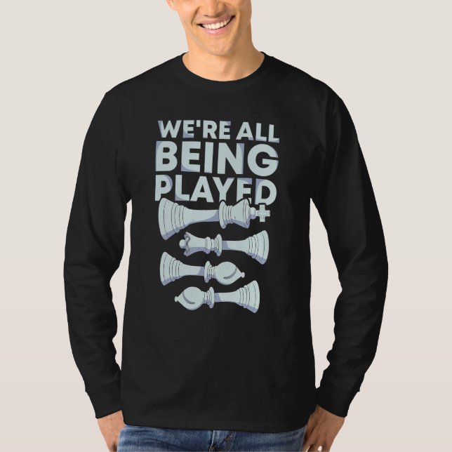 Camiseta We're All Being Played Chess Player National Chess (Frente)